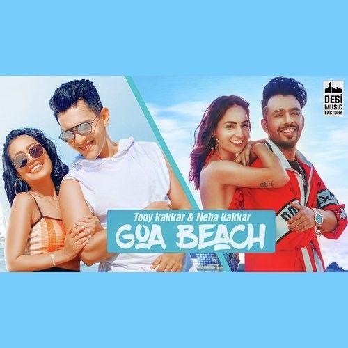 Goa Beach Tony Kakkar, Neha Kakkar Mp3 Song Download