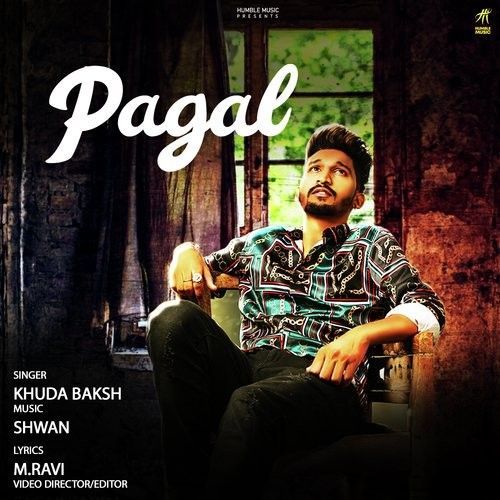 Pagal Khuda Baksh Mp3 Song Download