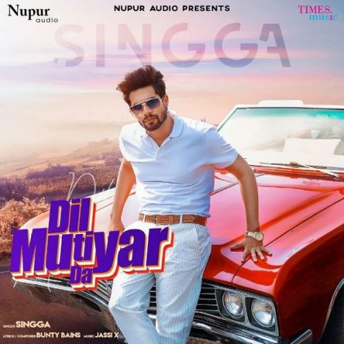 Dil Mutiyar Da Singga Mp3 Song Download