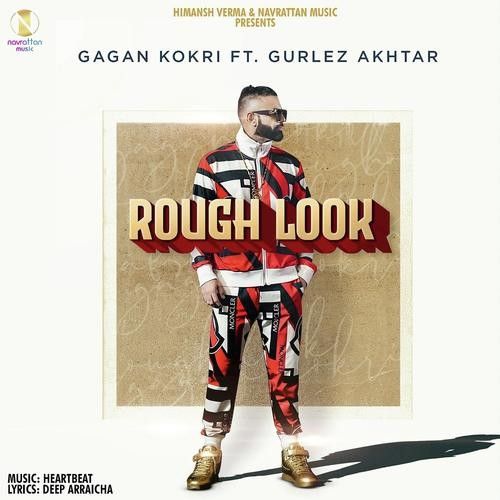 Rough Look Gagan Kokri, Gurlej Akhtar Mp3 Song Download