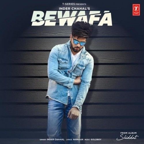 Bewafa (Shiddat) Inder Chahal Mp3 Song Download