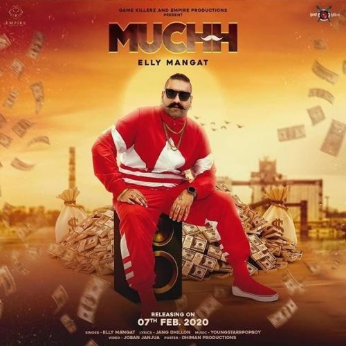 Muchh Elly Mangat Mp3 Song Download