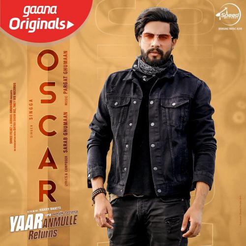 Oscar (Yaar Anmulle Returns) Singga Mp3 Song Download