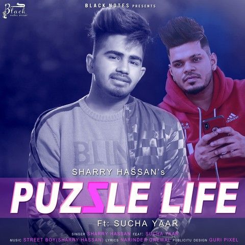Puzzle Life Sharry Hassan, Sucha Yaar Mp3 Song Download