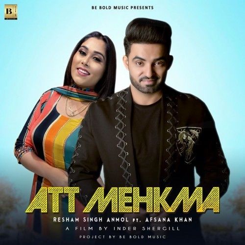 Att Mehkma Resham Singh Anmol, Afsana Khan Mp3 Song Download