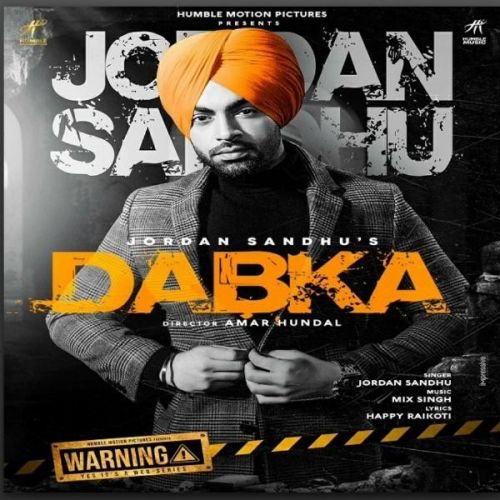 Dabka Jordan Sandhu Mp3 Song Download