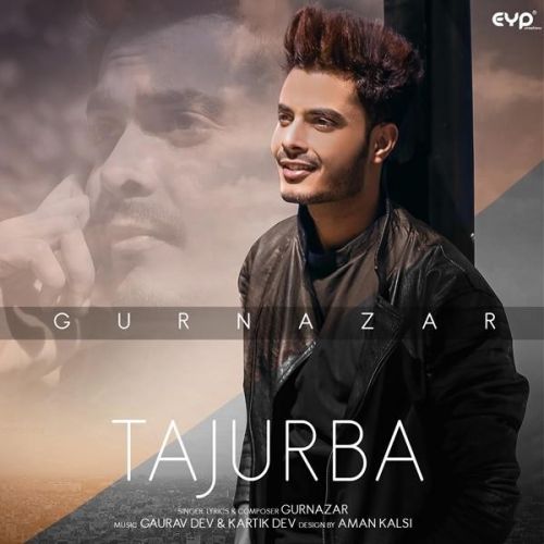 Tajurba Gurnazar Mp3 Song Download