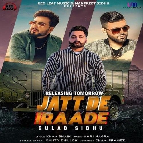 Jatt De Iraade Gulab Sidhu Mp3 Song Download
