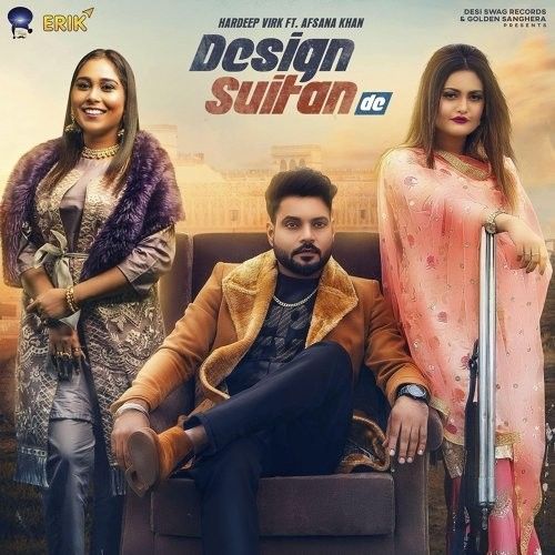 Design Suitan De Hardeep Virk, Afsana Khan Mp3 Song Download