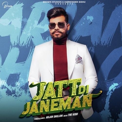 Jatt Di Janeman Arjan Dhillon Mp3 Song Download