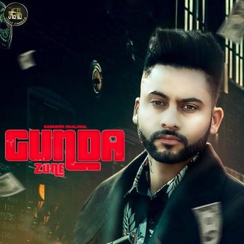 Gunda Zone Ramneek Dhaliwal Mp3 Song Download