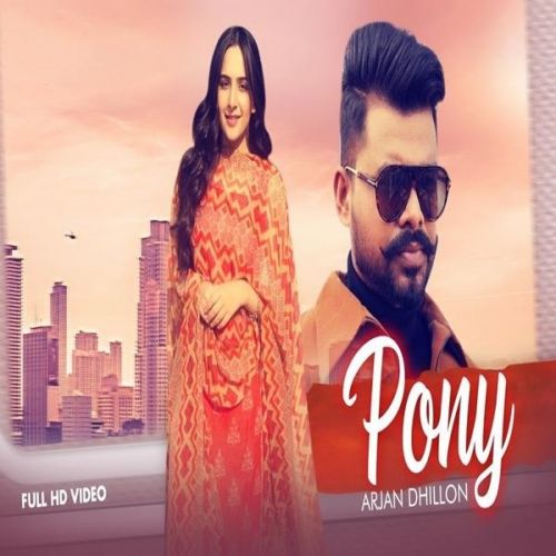 Pony Arjan Dhillon Mp3 Song Download