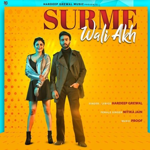 Surme Wali Akh Hardeep Grewal, Nitika Jain Mp3 Song Download
