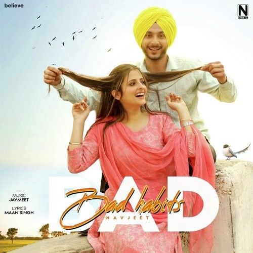 Bad Habits Navjeet Mp3 Song Download