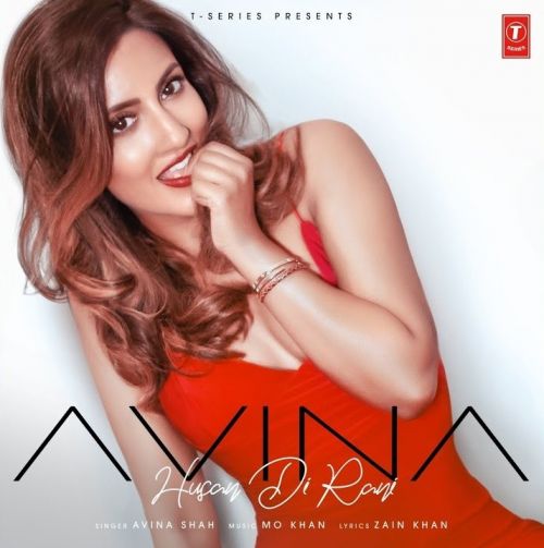 Husan Di Rani Avina Shah Mp3 Song Download