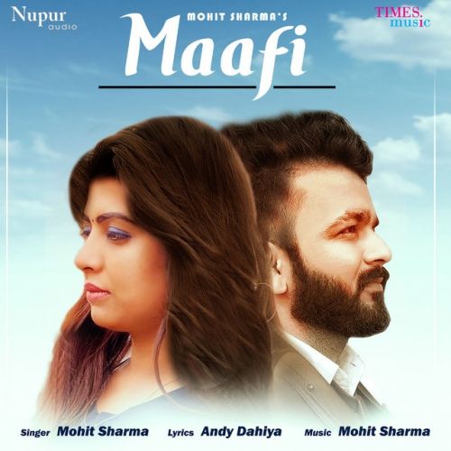 Maafi Mohit Sharma Mp3 Song Download
