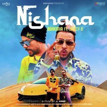 Nishana Jazzy B, Bohemia Mp3 Song Download