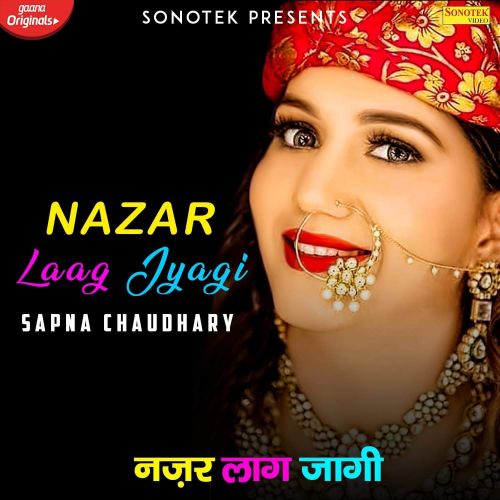 Nazar Laag Jyagi Sapna Chaudhary, Vishvajeet Choudhary Mp3 Song Download