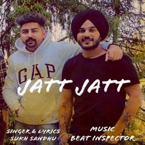 Jatt Jatt Sukh Sandhu Mp3 Song Download