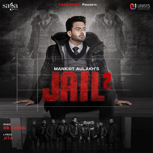 Jail 2 Mankirat Aulakh Mp3 Song Download