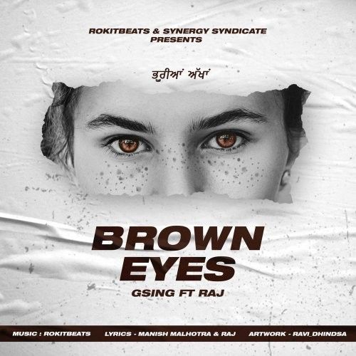 Brown Eyes Rokitbeats, GSing, Raj Mp3 Song Download