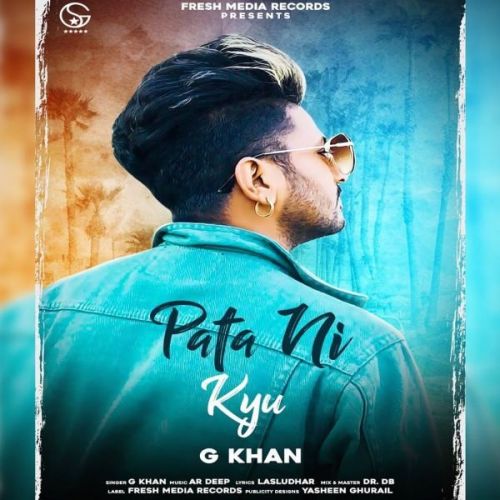 Pata Ni Kyu G Khan Mp3 Song Download