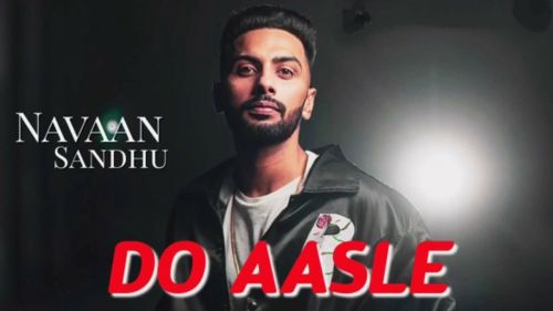 Do Asle Navaan Sandhu Mp3 Song Download