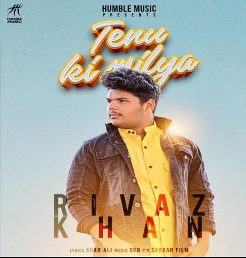 Tenu Ki Milya Rivaj Khan Mp3 Song Download