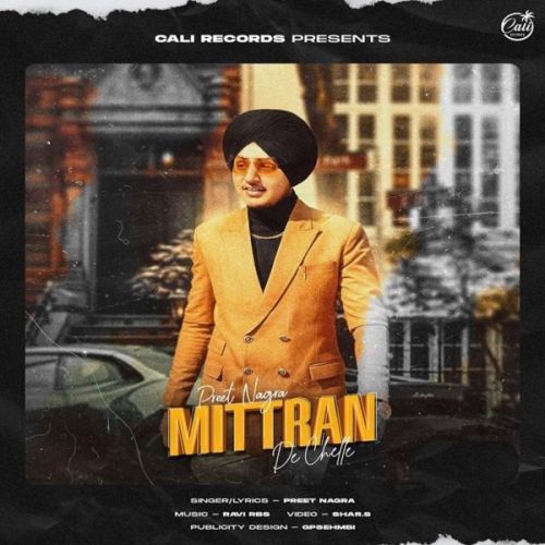 Mittran De Chelle Preet Nagra Mp3 Song Download