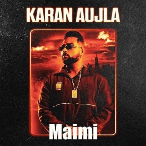 Maimi Karan Aujla, Paul G Mp3 Song Download