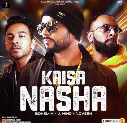 Kaisa Nasha Bohemia Mp3 Song Download