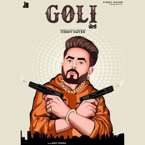 Goli Jimmy Hayer Mp3 Song Download