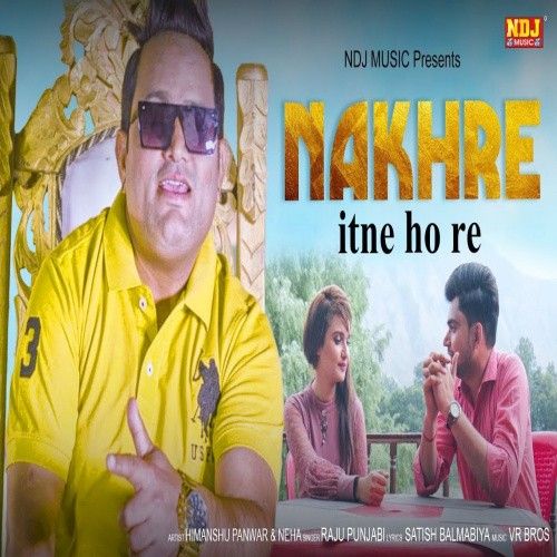 Nakhre 2020 Raju Punjabi Mp3 Song Download