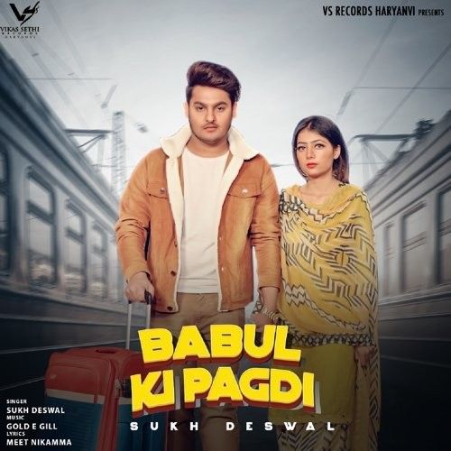 Babul Ki Pagdi Sukh Deswal Mp3 Song Download