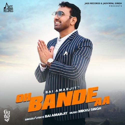 Oh Bande Aa Bai Amarjit Mp3 Song Download