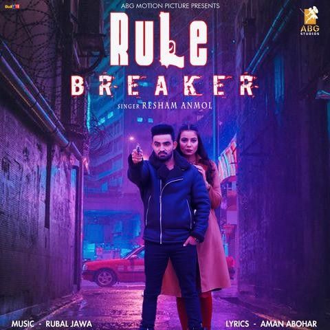 Rule Breaker Resham Singh Anmol Mp3 Song Download