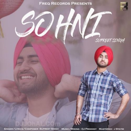 Sohni Supreet Singh Mp3 Song Download