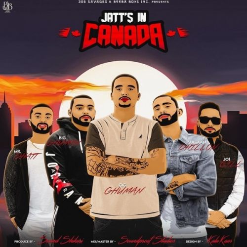 Jatts In Canada Big Ghuman Mp3 Song Download