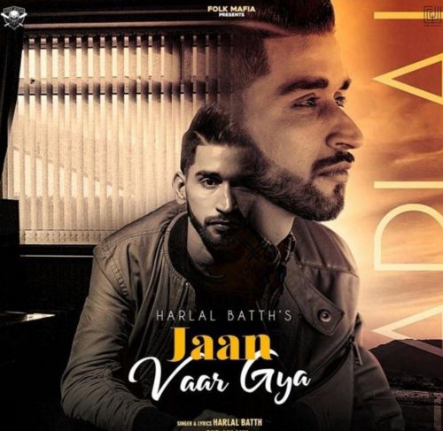 Jaan Vaar Gya Harlal Batth Mp3 Song Download