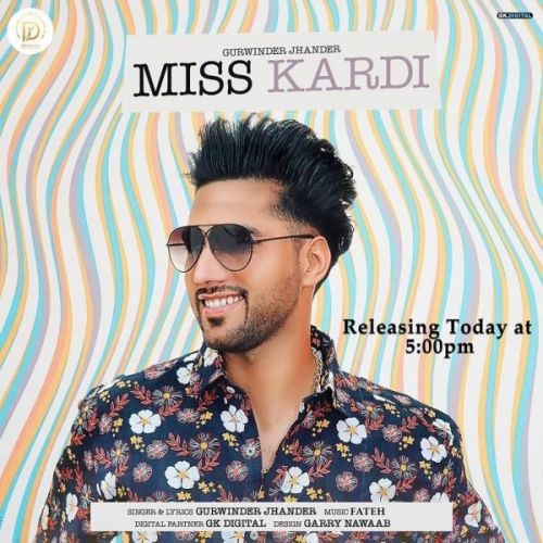 Miss Kardi Gurwinder Jhander Mp3 Song Download