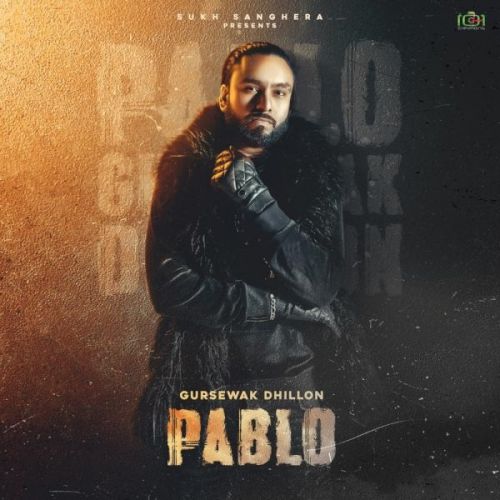 Pablo Gursewak Dhillon Mp3 Song Download