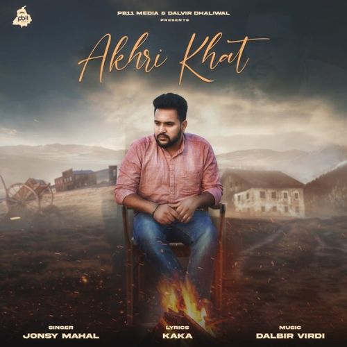 Akhri Khat Jonsy Mahal Mp3 Song Download