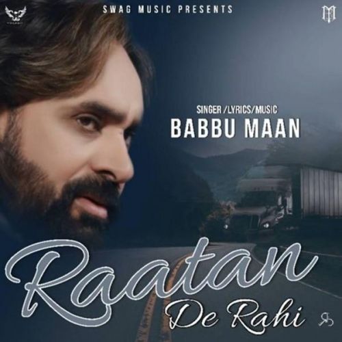 Raatan De Rahi (Pagal Shayar) Babbu Maan Mp3 Song Download