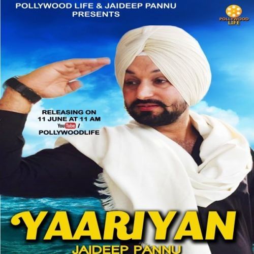 Yaariyan Jaideep Pannu Mp3 Song Download