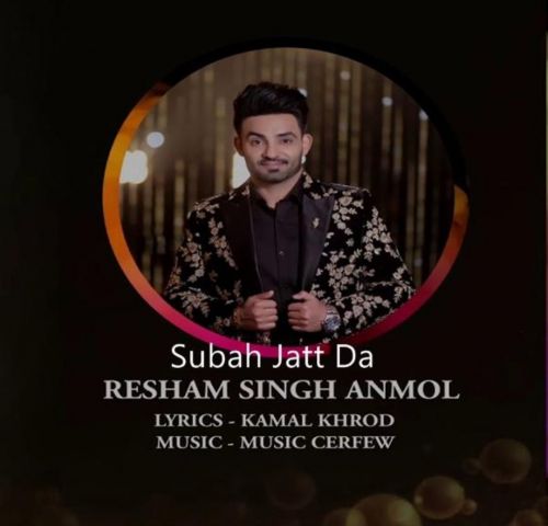 Subah Jatt Da Resham Singh Anmol Mp3 Song Download