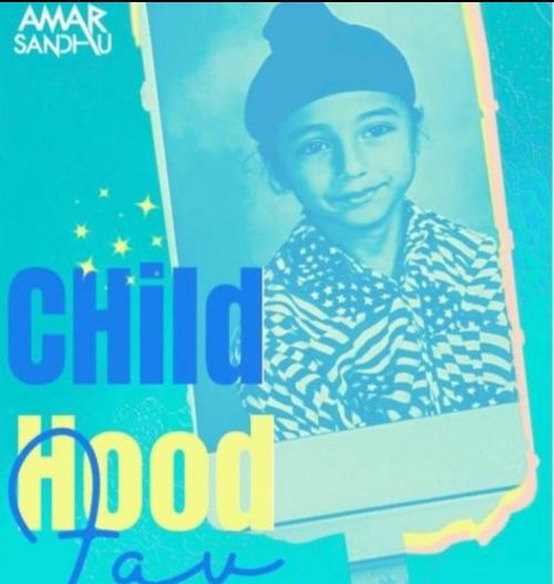 Childhood Fav Amar Sandhu Mp3 Song Download