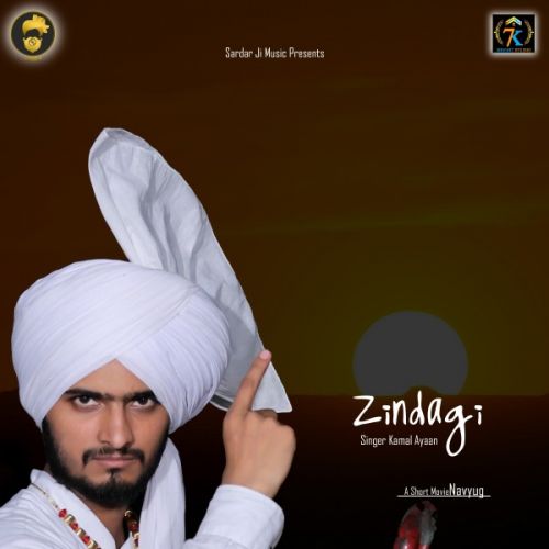 Zindgi Kamal Ayaan Mp3 Song Download