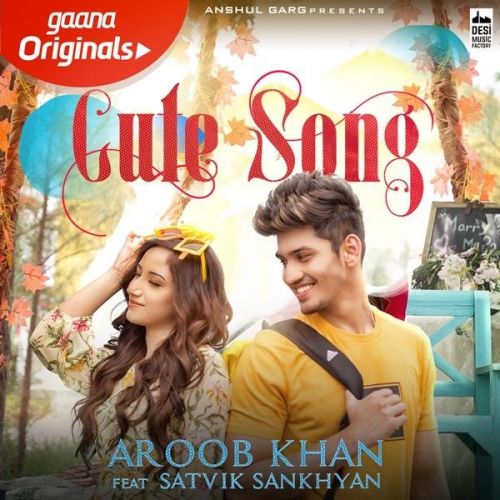 Cute Song Aroob Khan Mp3 Song Download