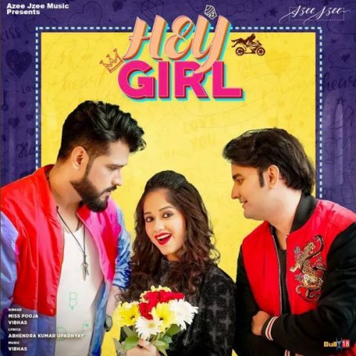 Hey Girl Miss Pooja, Vibhas Mp3 Song Download