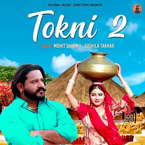 Tokni 2 Mohit Sharma, Sushila Takhar Mp3 Song Download
